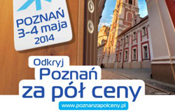 Poznań za pół ceny 3-4 maja 2014