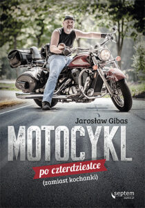 Motocykl po czterdziestce