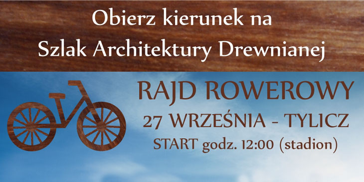 Rajd rowerowy "Obierz kierunek na Szlak Architektury Drewnianej"