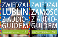Lublin i Zamość z audioguidem