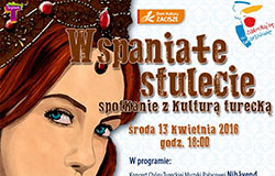 Wspaniałe stulecie - spotkanie z kulturą turecką