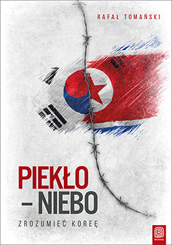 Piekło-niebo. Zrozumieć Koreę