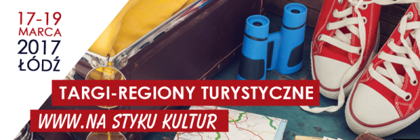 Targi - Regiony Turystyczne NA STYKU KULTUR