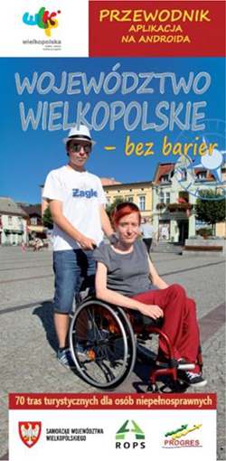 Wielkopolska bez barier - 70 tras turystycznych dla osób niepełnosprawnych