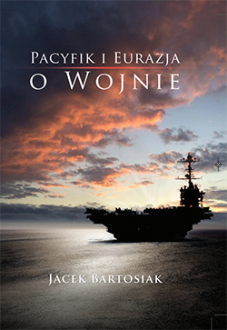 Recenzja książki "Pacyfik i Eurazja. O wojnie"