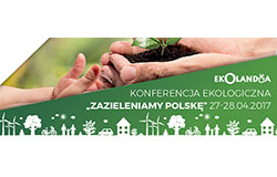 Konferencja ekologiczna "Zazieleniamy Polskę" w Olandii
