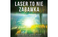 Laser to nie zabawka