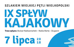 spływ kajakowy „Szlakiem Wielkiej Pętli Wielkopolski”