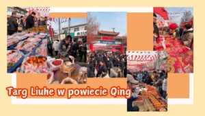 Targ Liuhe w powiecie Qing