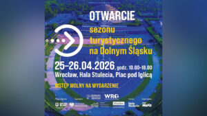 Otwarcie Sezonu Turystycznego na Dolnym Śląsku 2026