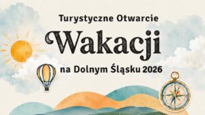 Otwarcie Wakacji na Dolnym Śląsku