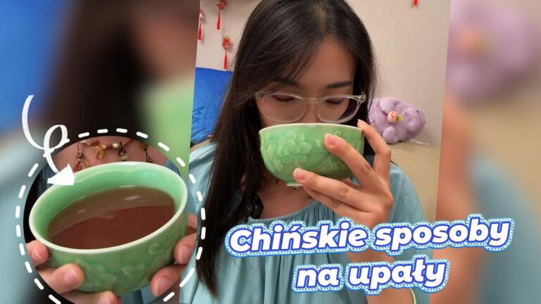 Chińskie sposoby na upały