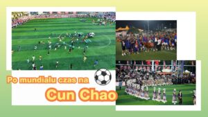 Po mundialu czas na Cun Chao