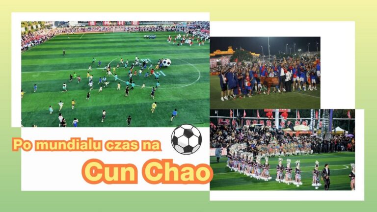 Po mundialu czas na Cun Chao