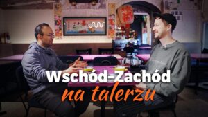 Wschód–Zachód na talerzu