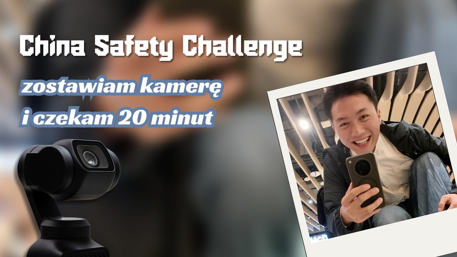 China Safety Challenge